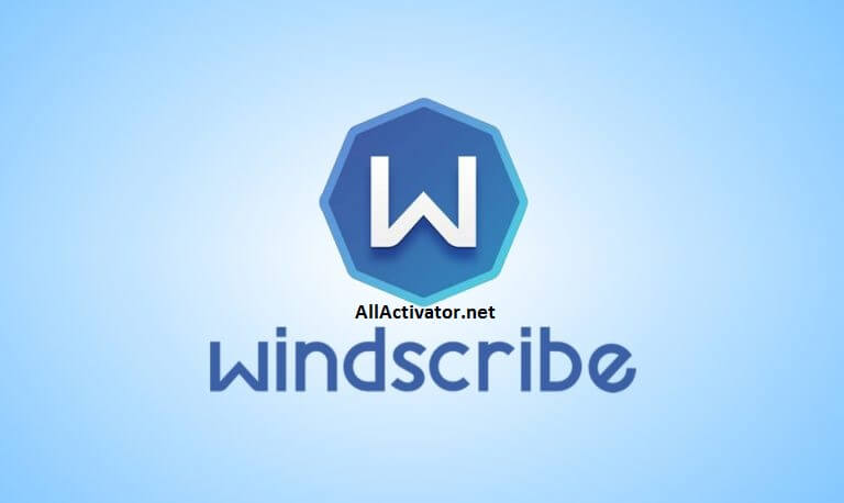 Windscribe Crack + License Key Download Latest [Lifetime]