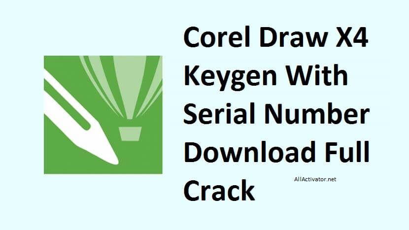 Corel Draw X4 Keygen With Serial Number Download Full Crack