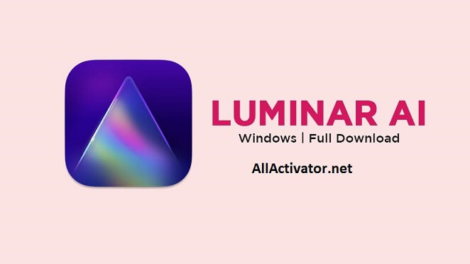Luminar AI Crack With Activation Key Free Download